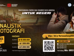 Lomba Jurnalistik dan Fotografi Kementerian ESDM 2025, Hadiah Rp88 Juta